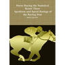 Horse Racing Statistical Route Three - Spotform and Speed Ratings of the Racing Post