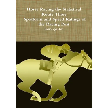Horse Racing Statistical Route Three - Spotform and Speed Ratings of the Racing Post