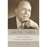 Gene Nida, My Husband and My Inspiration