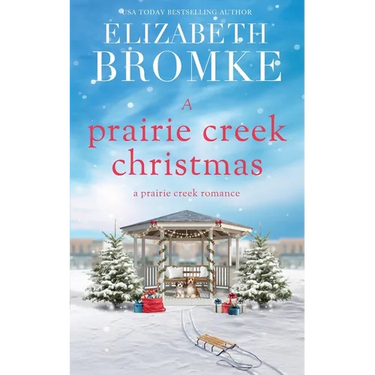 A Prairie Creek Christmas: A Prairie Creek Romance