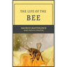 The Life of the Bee