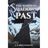 The Wardens: Shadows of the Past