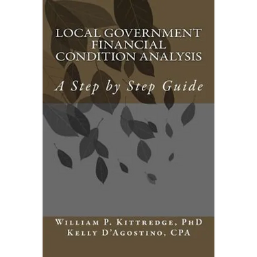 Local Government Financial Condition Analysis: A Step by Step Guide