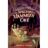 The Specters of Mammoth Cave