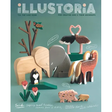 Illustoria: Love: Issue #24: Stories, Comics, Diy, for Creative Kids and Their Grownups