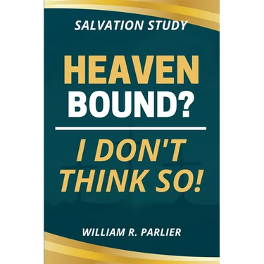 Heaven Bound? I Don't Think So!