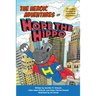 The Heroic Adventures of Hope the Hippo