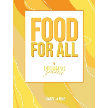 Food For All: By Drooling Goddess