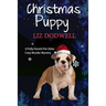 The Christmas Puppy: A Polly Parrett Pet-Sitter Cozy Murder Mystery: Book 5