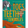 Toes, Teeth, and Tentacles: A Curious Counting Book