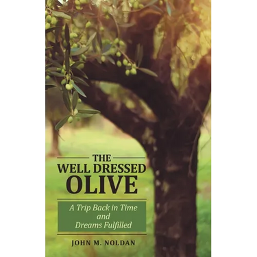 The Well Dressed Olive: A Trip Back in Time and Dreams Fulfilled