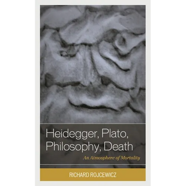 Heidegger, Plato, Philosophy, Death: An Atmosphere of Mortality