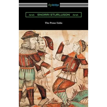 The Prose Edda (Translated with an Introduction, Notes, and Vocabulary by Rasmus B. Anderson)