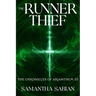 The Runner Thief: The Chronicles of Arianthem III