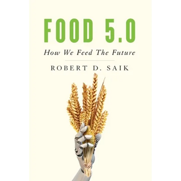 Food 5.0: How We Feed The Future