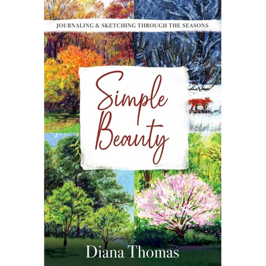 Simple Beauty: Journaling & Sketching Through the Seasons