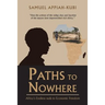 Paths to Nowhere: Africa's Endless Walk to Economic Freedom
