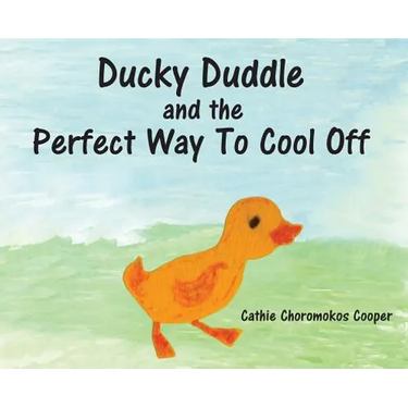 Ducky Duddle and the Perfect Way To Cool Off