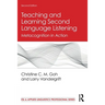 Teaching and Learning Second Language Listening: Metacognition in Action