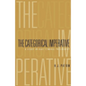 Categorical Imperative: A Study in Kant's Moral Philosophy