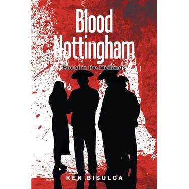 Blood in Nottingham: Blood in the Midlands