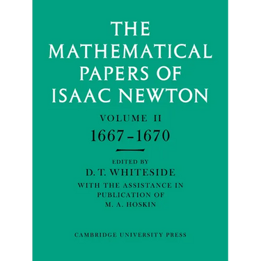 The Mathematical Papers of Isaac Newton: Volume 2, 1667-1670