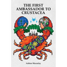 The First Ambassador to Crustacea