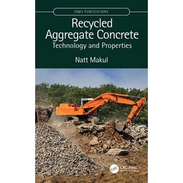 Recycled Aggregate Concrete: Technology and Properties