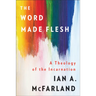 The Word Made Flesh