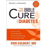The New Bible Cure for Diabetes: Ancient Truths, Natural Remedies, and the Latest Findings for Your Health Today