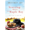 Starting Over in Maple Bay: A Sweet Small Town Cowboy Romance