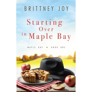 Starting Over in Maple Bay: A Sweet Small Town Cowboy Romance