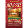 The Fall and Rise of Atlas Gold