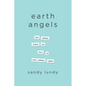 Earth Angels: How Ordinary Actions Can Leave an Extraordinary Impact