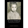An Iranian Childhood: Rethinking History and Memory