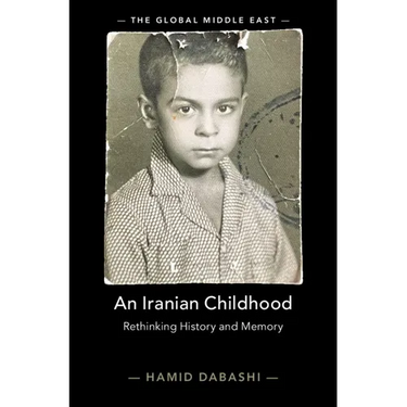 An Iranian Childhood: Rethinking History and Memory