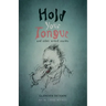 Hold Your Tongue: and other weird stories
