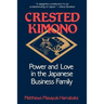 The Crested Kimono: The World Beneath Paris and London, 1800-1945