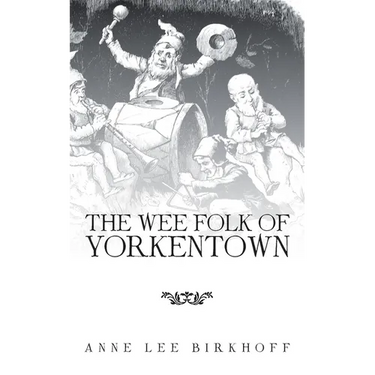 The Wee Folk of Yorkentown