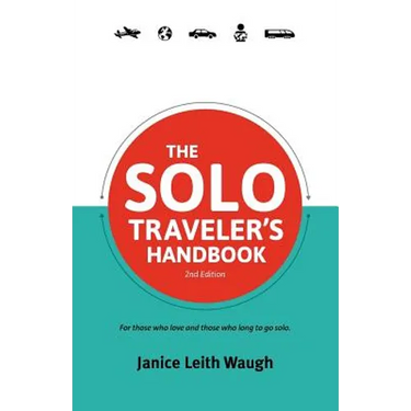 The Solo Traveler's Handbook 2nd Edition