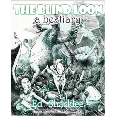 The Blind Loon - A Bestiary: Poems