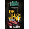 Ten Million Ways to Die: Magnolia Bluff Crime Chronicles, Book 18