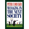 Managing in the Next Society