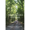 All the Colors of Green: Finding nature's lessons hidden in plain sight