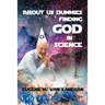 About Us Dummies Finding God in Science