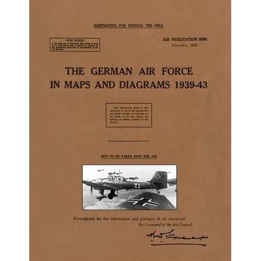 The German Air Force in Maps and Diagrams 1939-43