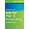 Embryonic Stem Cell Immunobiology: Methods and Protocols