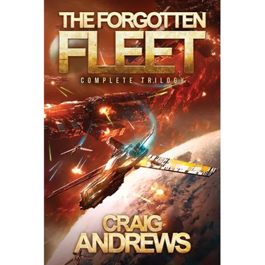 The Forgotten Fleet: Complete Trilogy