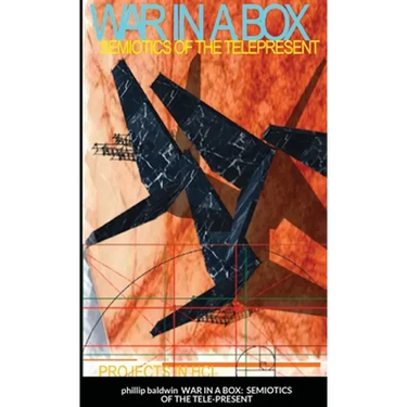 War in a Box: Semiotics of the Tele-Present