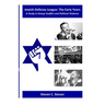 Jewish Defense League: The Early Years: A Study in Group Conflict and Political Violence